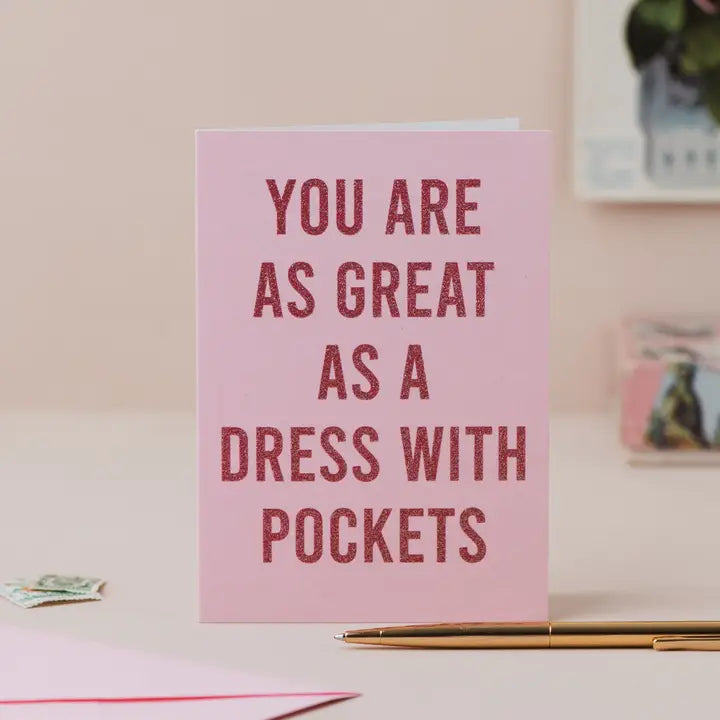 De Lacy at Home 'You Are As Great As A Dress With Pockets' Glitter Friendship Card